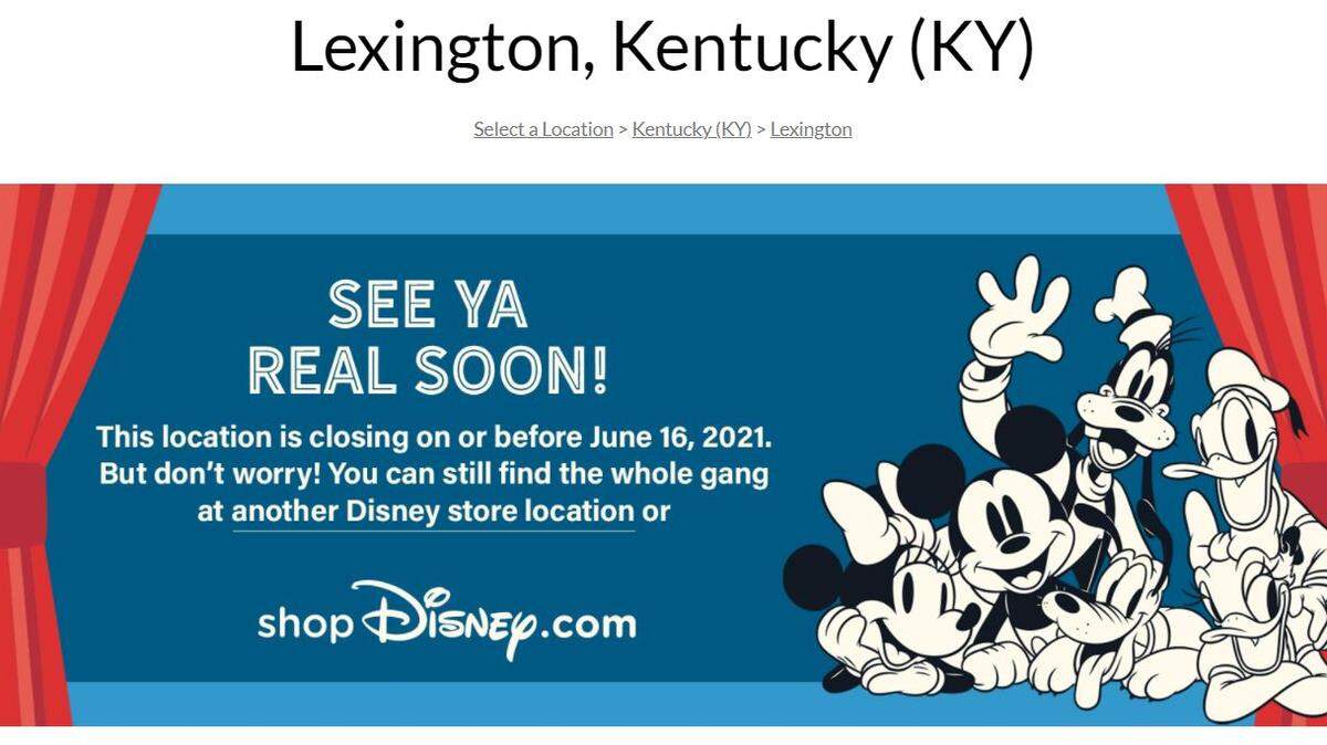 The Disney store inside the Fayette Mall in Lexington, Ky., is set to close by June 16, 2021.