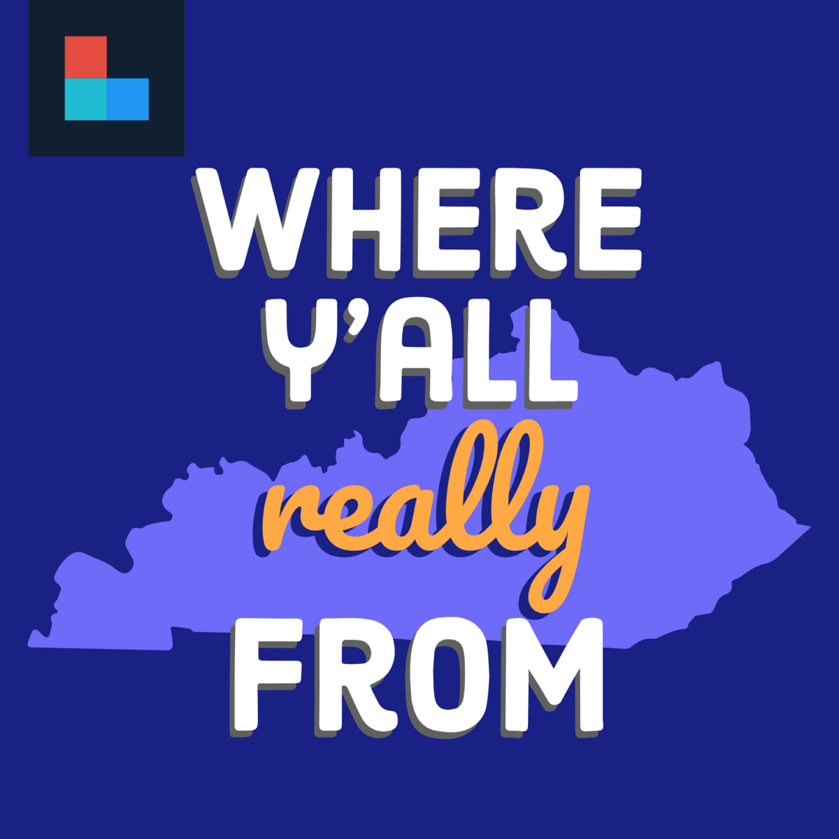 Where Y’all Really From? is a new podcast from Louisville Public Media.