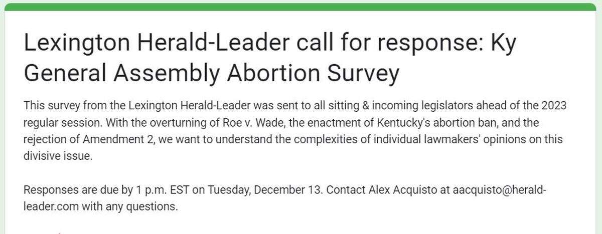 A Herald-Leader survey sent to all lawmakers on Tuesday, November 29, 2022.