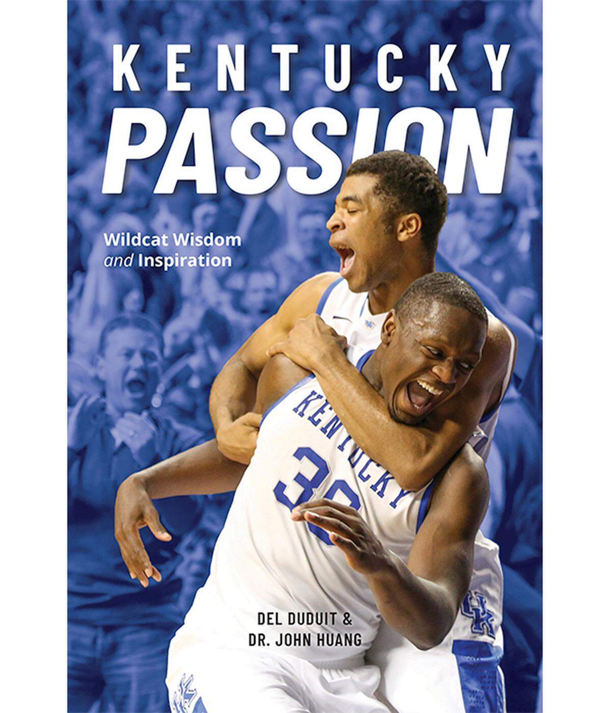 The book “Kentucky Passion: Wildcat Wisdom and Inspiration” is “meant to be read as somewhat of a devotional book,” says co-author John Huang.