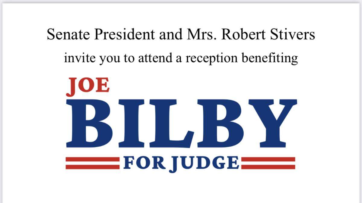 An invitation from Senate President Robert Stivers and his wife, Regina, to a fundraiser for Franklin Circuit judicial candidate Joe Bilby.