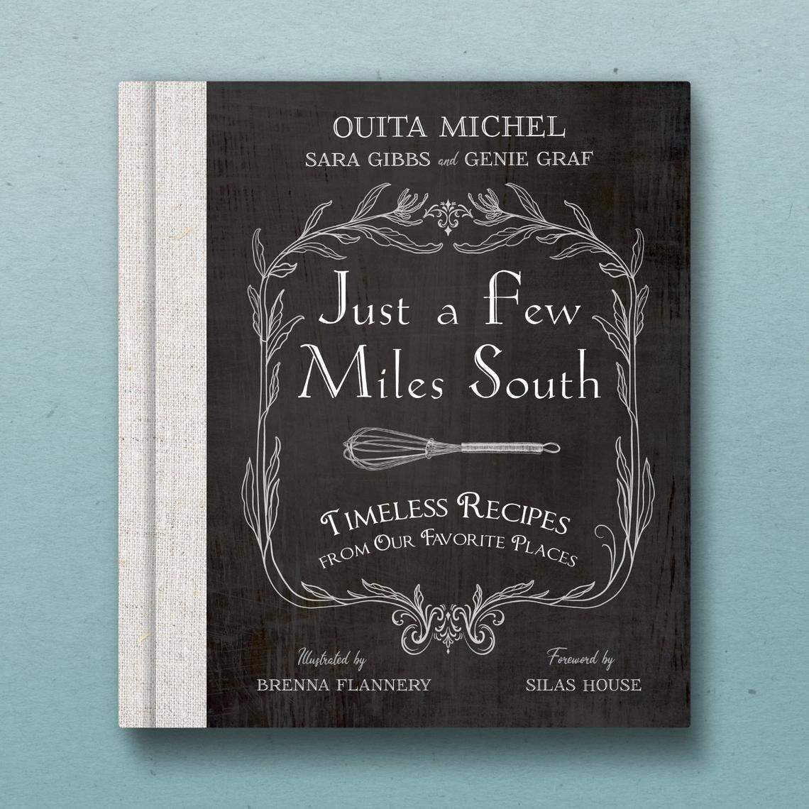 Ouita Michel’s first cookbook, “Just a Few Miles South,” will be coming out in April.