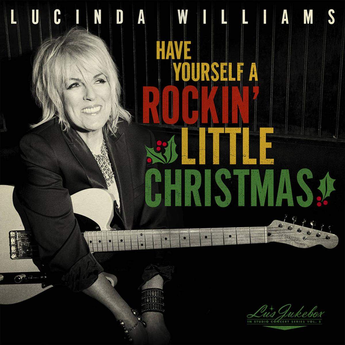 Lucinda Williams, “Have Yourself a Rockin’ Little Christmas”