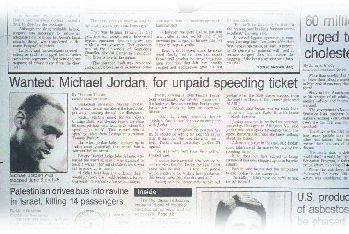 A front page story in the&nbsp;Friday, July 7, 1989 Lexington Herald-Leader about basketball star Michael Jordan failing to appear in traffic court for a speeding ticket. The failure to appear resulted in a warrant&nbsp;being issued for his arrest.