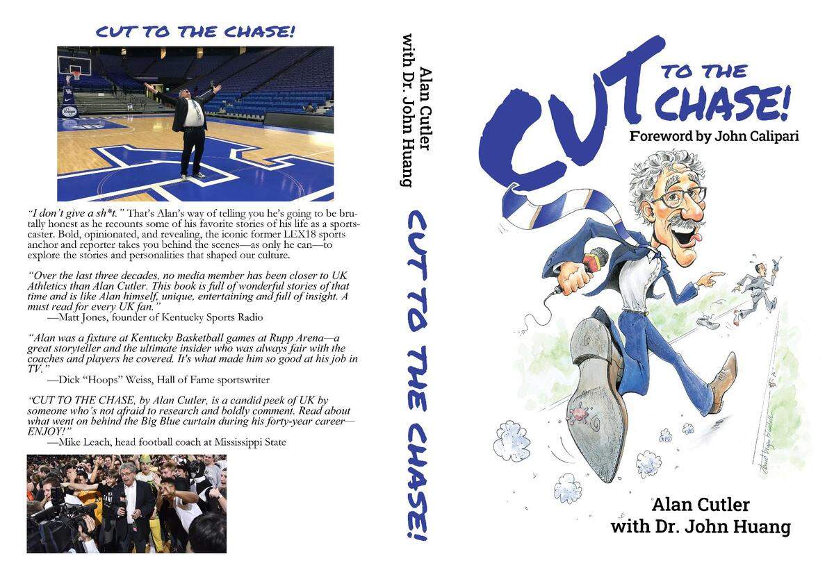 “Cut To The Chase,” 460 pages, 129 chapters, is now available via Amazon ($19.99 paperback, $9.99 Kindle). John Calipari wrote the book’s foreword.