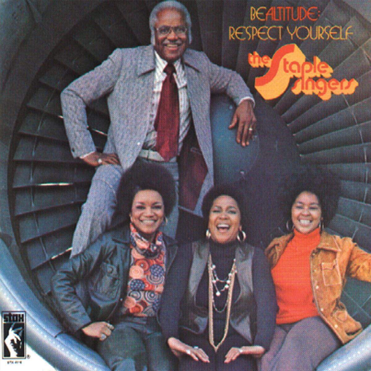 Staples Singers, “Be Altitude -- Respect Yourself”