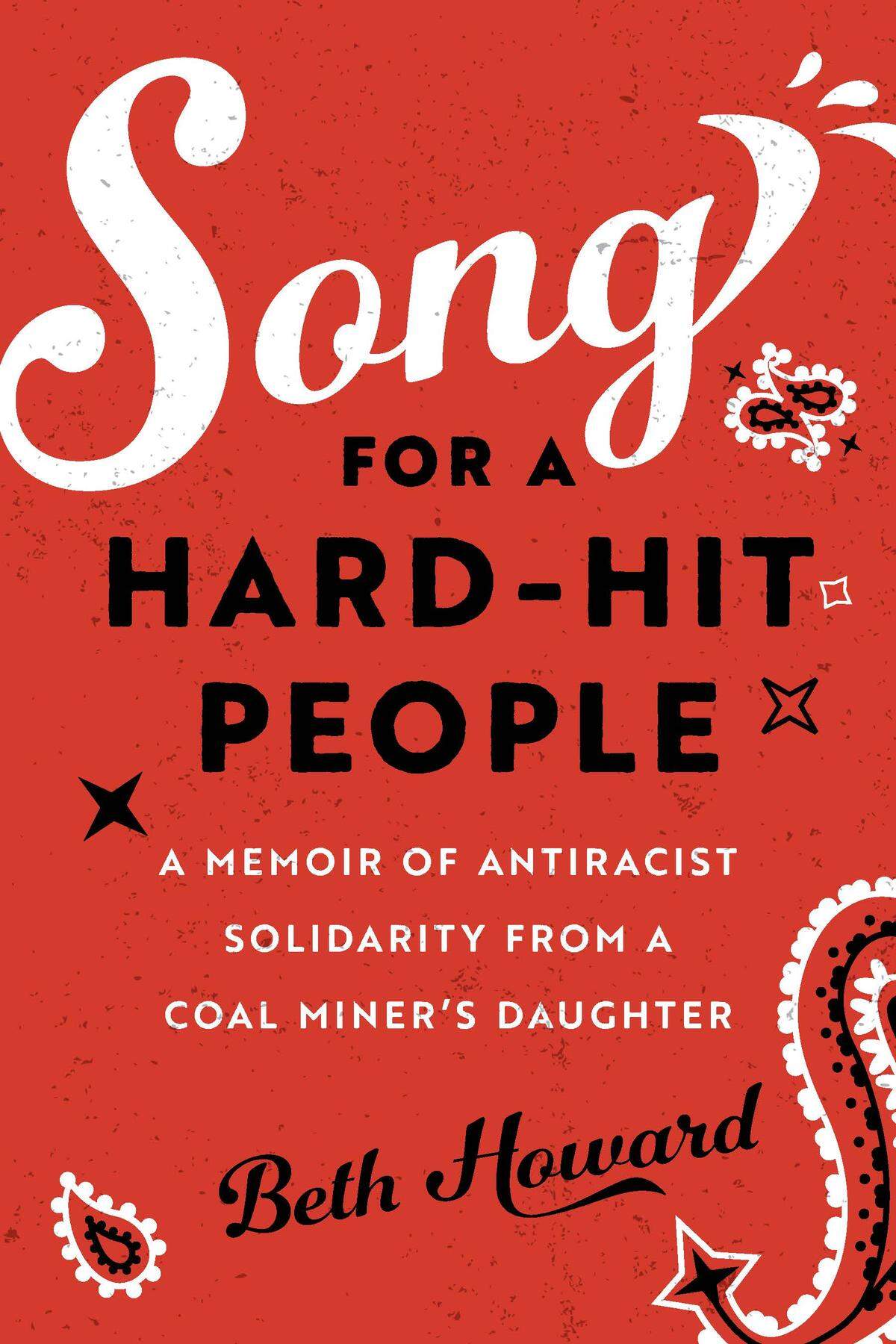 Beth Howard has written a new memoir titled “Songs for a Hard-Hit People.”