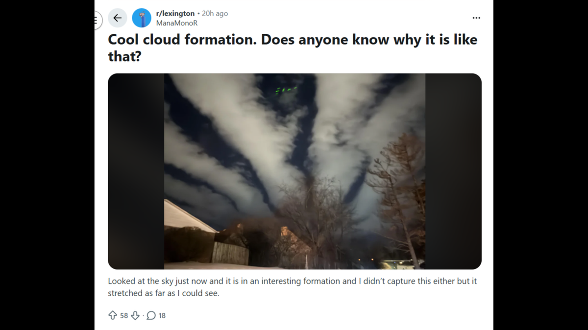 A local Reddit user spotted some odd-looking clouds in Lexington’s night sky Feb. 8. We asked a meteorologist what caused them.