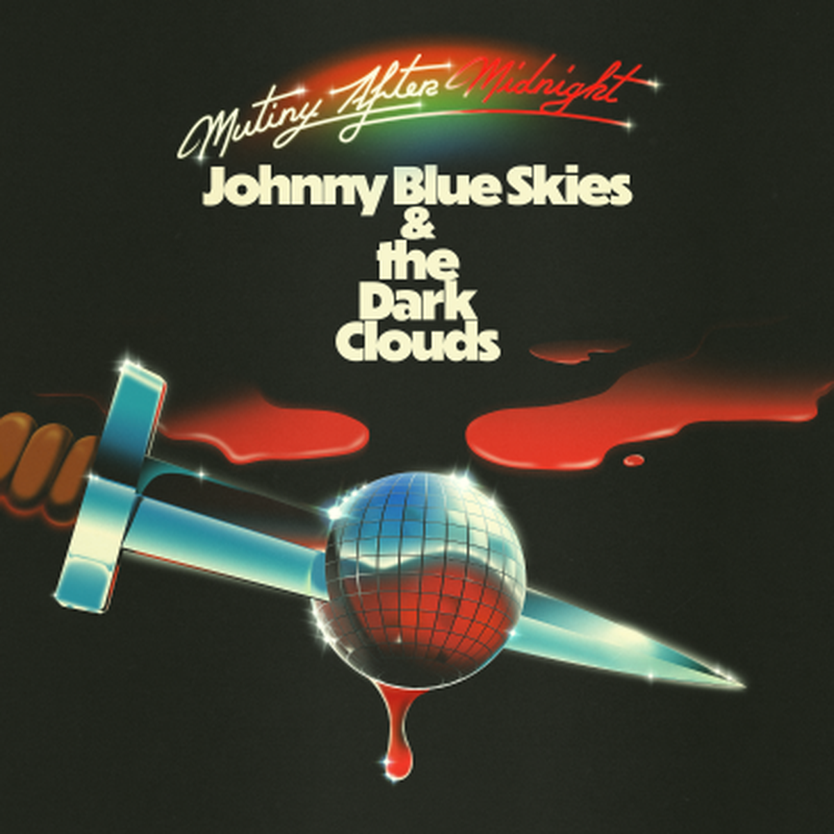 “Mutiny After Midnight,” Johnny Blue Skies & the Dark Clouds