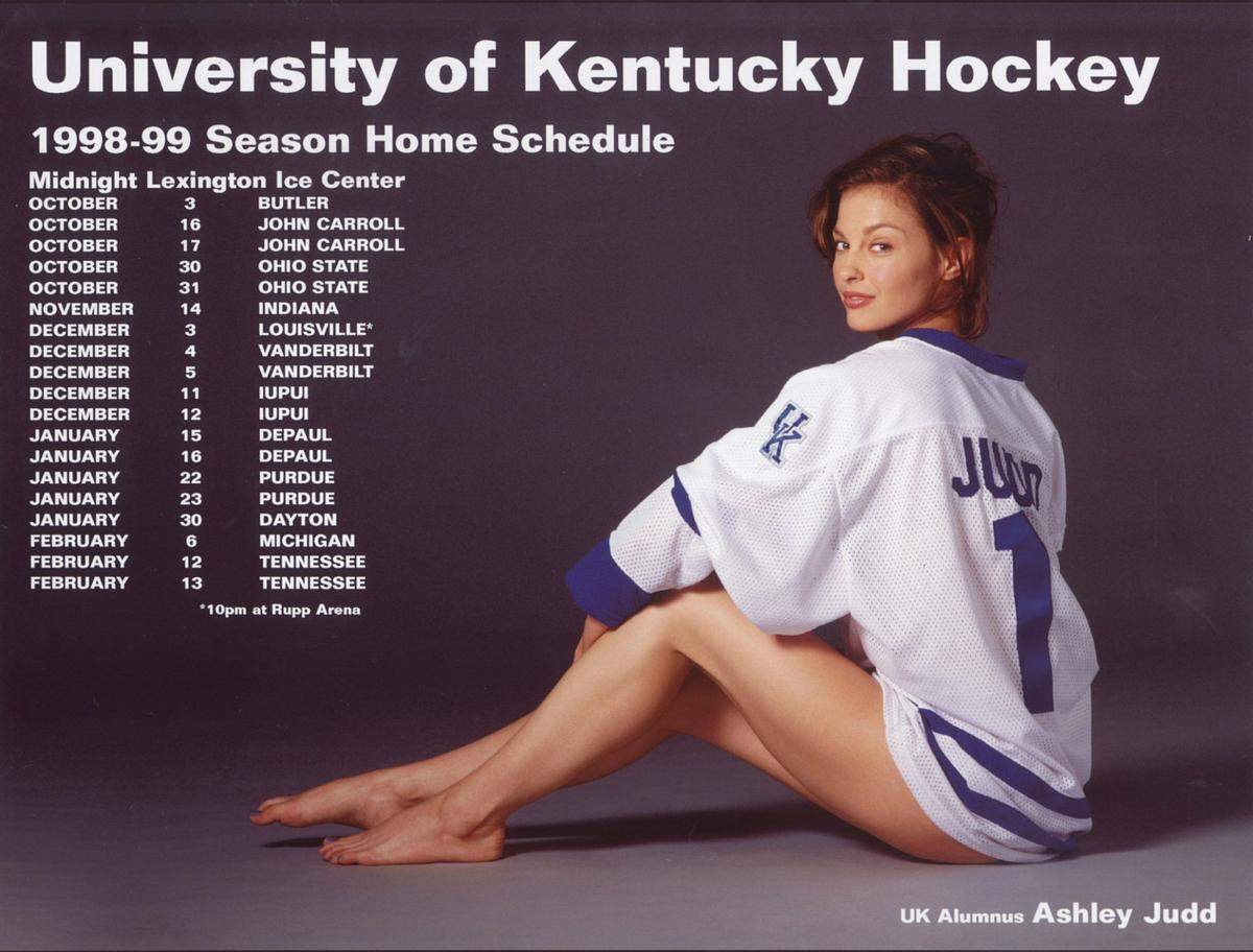 Actress Ashley Judd, who had a cousin on the UK hockey team in the 1998-99 season, was the first to model for the team’s iconic schedule posters.