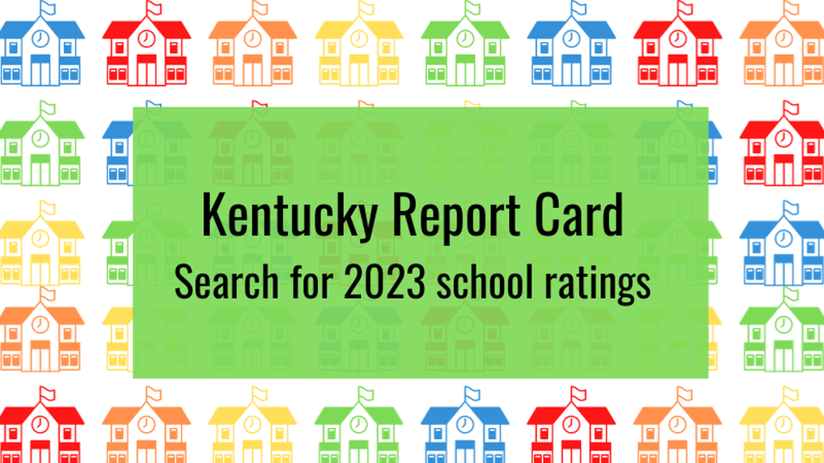 See how your child’s school performed in 2023 Kentucky test performance ratings