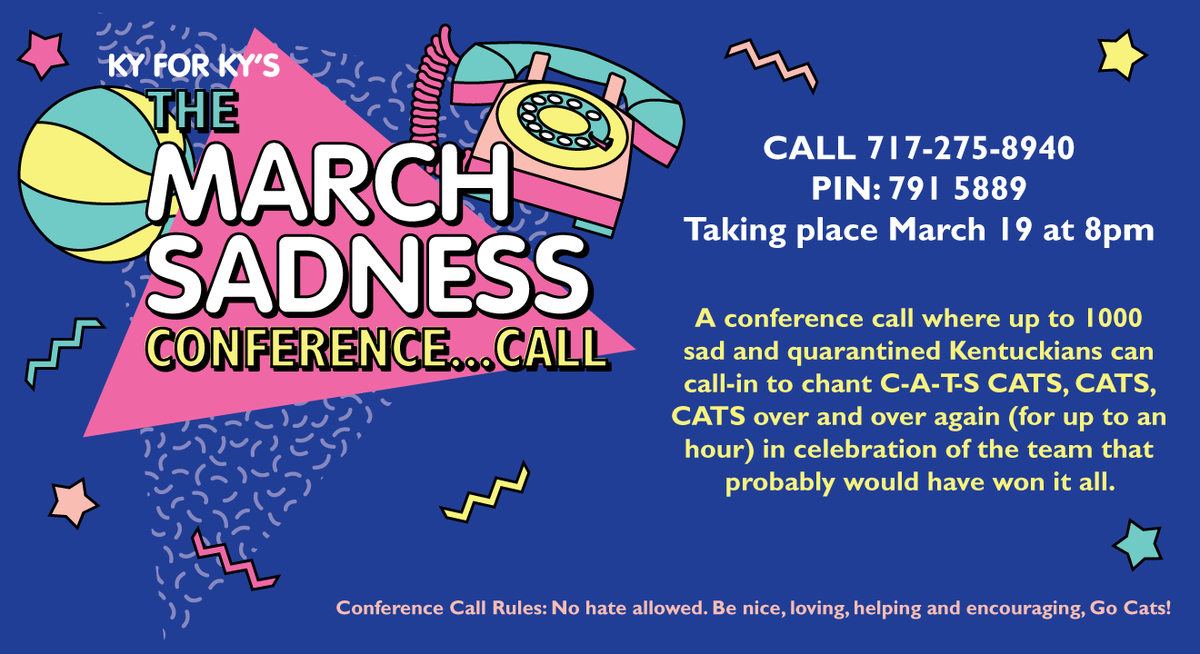 Kentucky for Kentucky is holding a conference call for sad Kentucky basketball fans on Thursday, March 19, 2020.