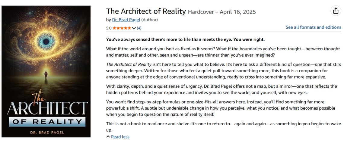 One of the books listed on Amazon by “Dr. Brad Pagel” is “The Architect of Reality,” which claims to be “a universal key to unlocking the limitless potential within you.”