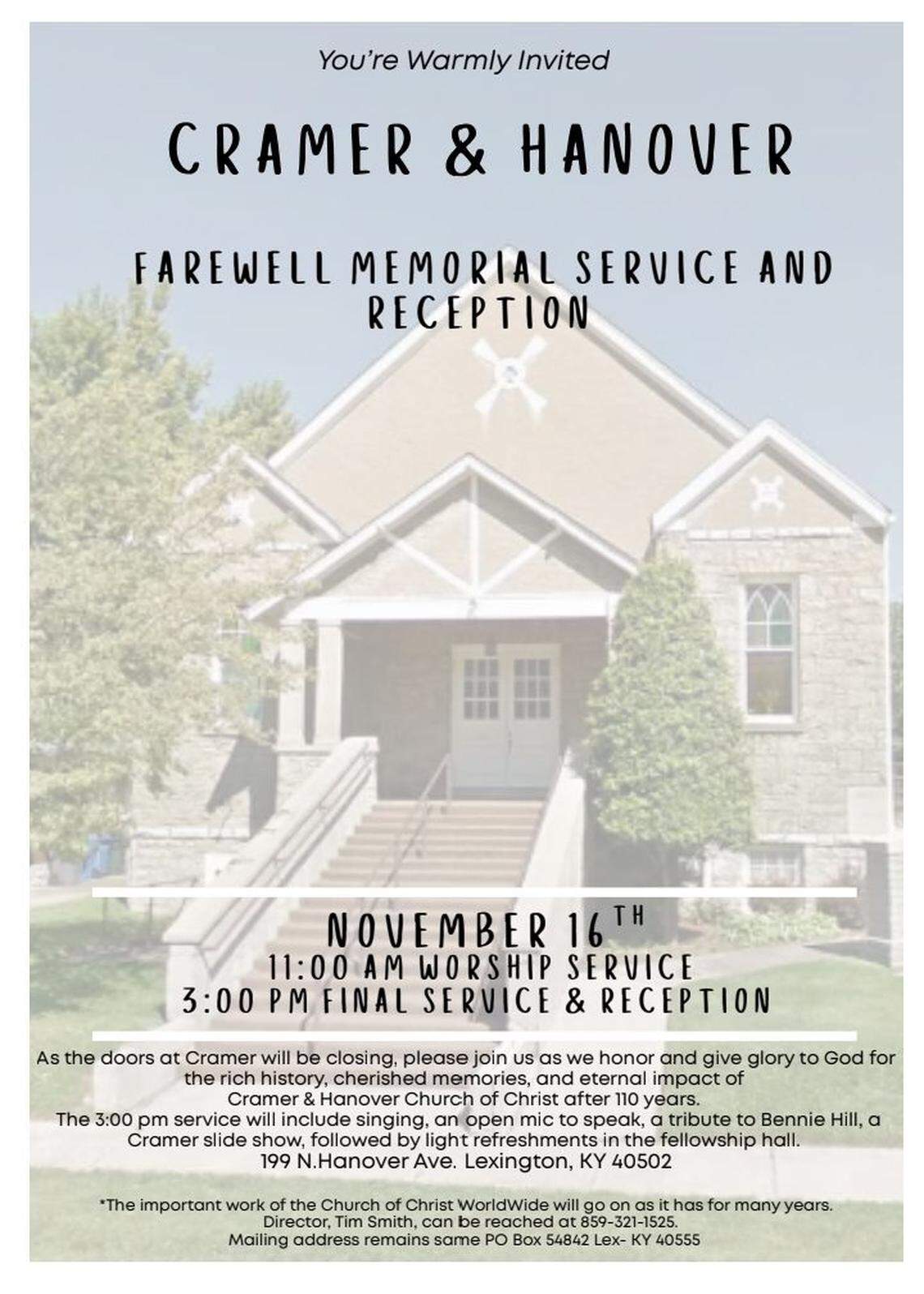 Cramer & Hanover Church of Christ in Lexington, KY, will hold a final worship service and reception Nov. 16.