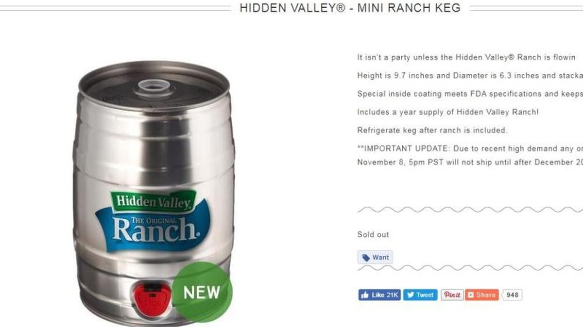 The Hidden Valley Ranch mini keg, with a year’s worth of dressing, is sold out already.