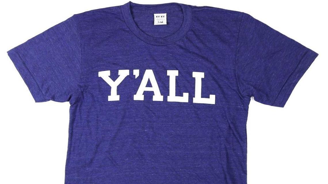 Kentucky for Kentucky sells T-shirts emblazoned with ‘y’all,’ which is bigger than ‘you’ but not as large as “all y’all.” Steve Hayes credits Kentucky for Kentucky with recharging the focus on ‘y’all.’